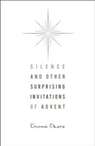 Silence and Other Surprising Invitations of Advent cover