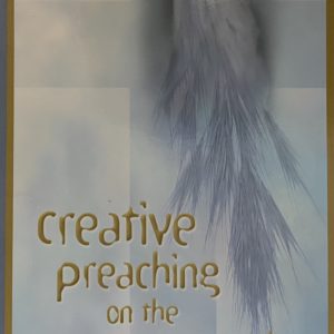 Creative Preaching On The Sacraments
