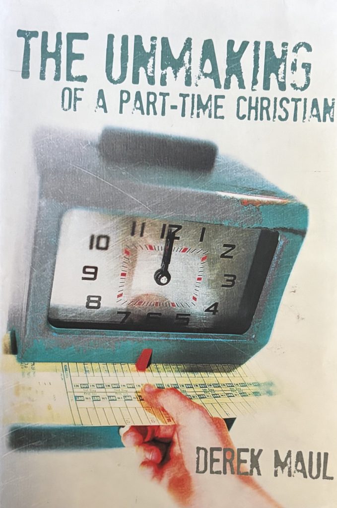 The Unmaking of a part-time christian cover