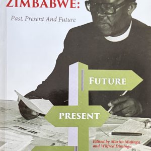 Methodism in Zimbabwe: Past, Present and Future