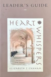 Heart Whispers: Benedictine Wisdom for Today (Leader's Guide) cover