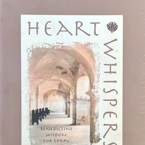 Heart Whispers: Benedictine Wisdom for Today (Leader's Guide)