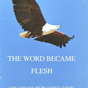 The Word Became Flesh