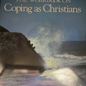 The Workbook on Coping as Christians
